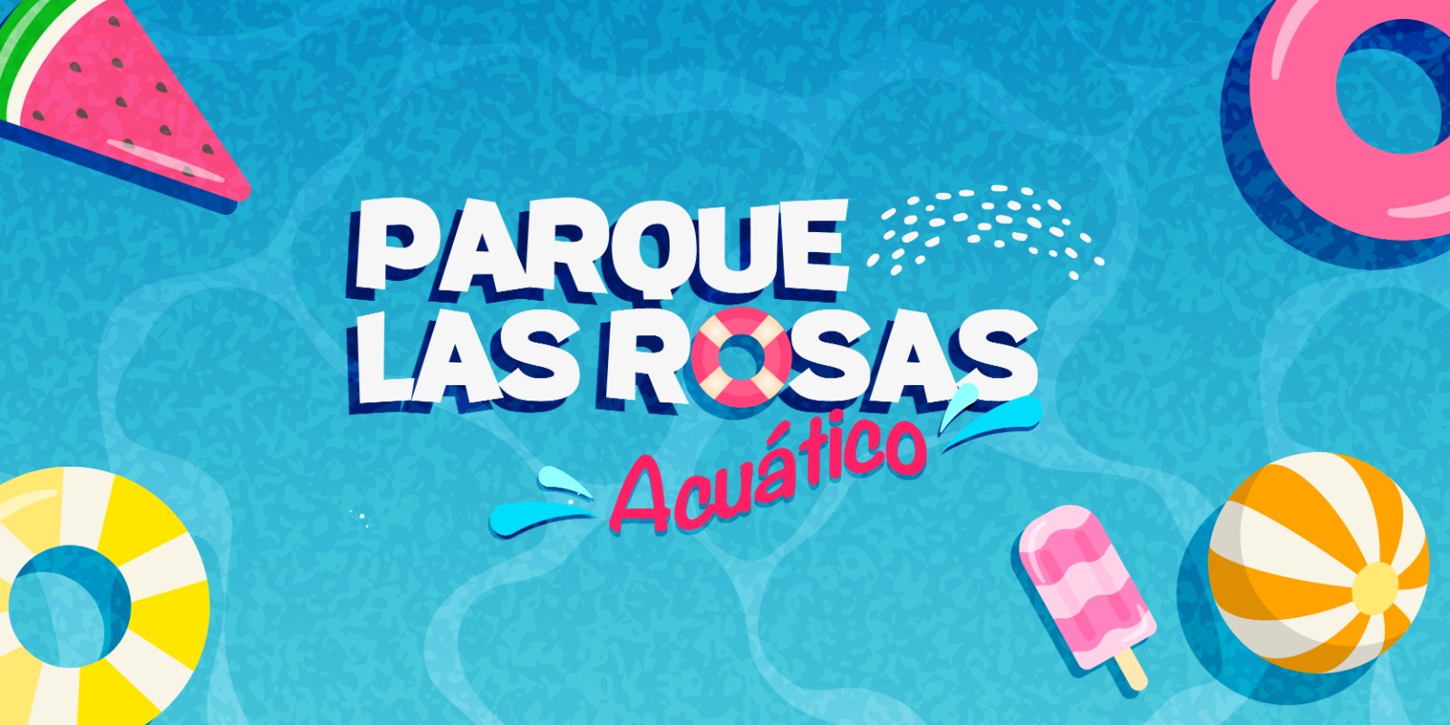 Parque Las Rosas Acuático